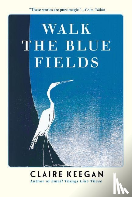 Keegan, Claire - Walk the Blue Fields