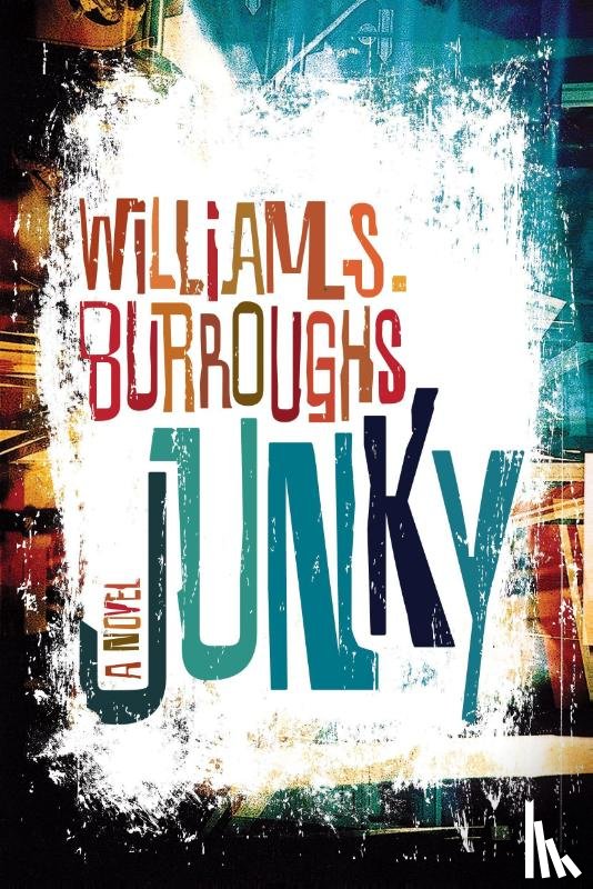 Burroughs, William S - Junky