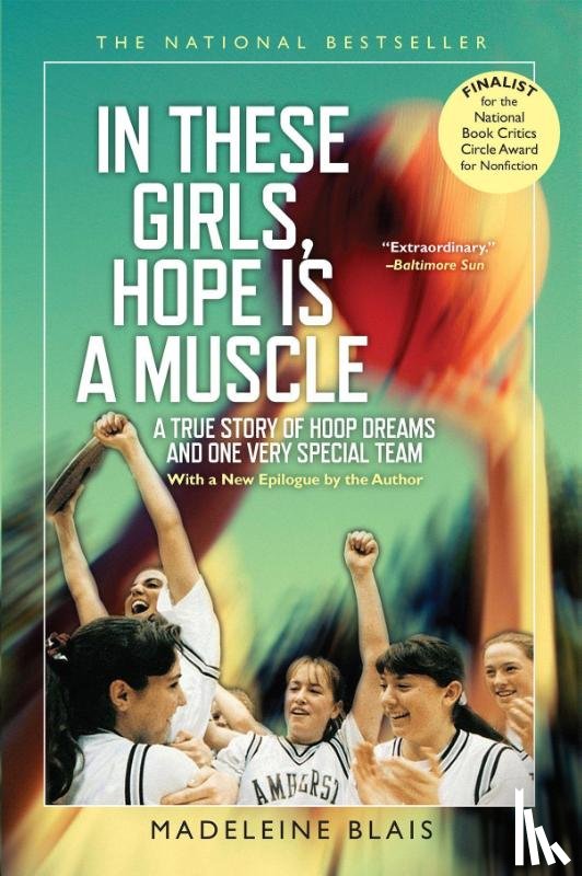Blais, Madeleine - In These Girls, Hope Is A Muscle