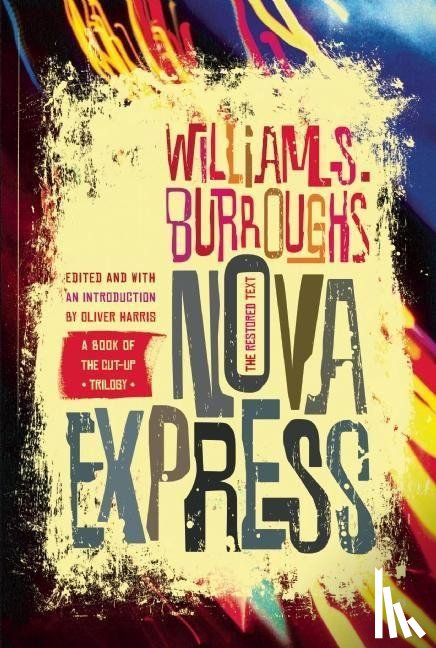 Burroughs, William S. - NOVA EXPRESS