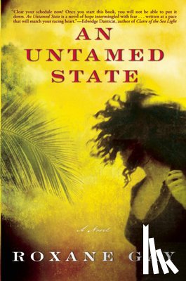 Gay, Roxane - UNTAMED STATE