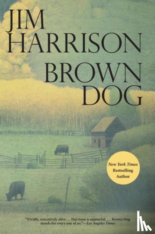 Harrison, Jim - Brown Dog