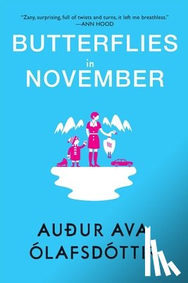 Ólafsdóttir, Auður Ava - BUTTERFLIES IN NOVEMBER