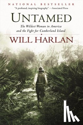 Harlan, Will - Untamed: The Wildest Woman in America and the Fight for Cumberland Island