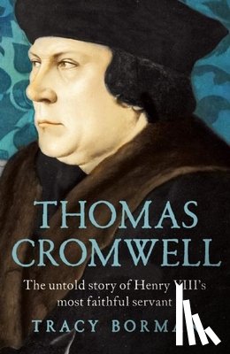 Borman, Tracy - Thomas Cromwell