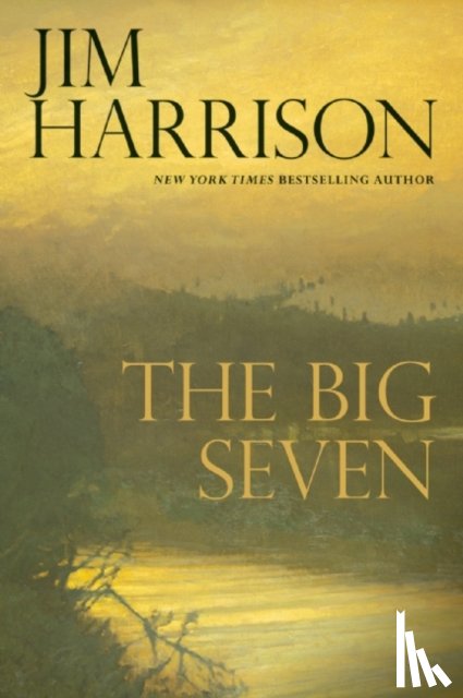 Harrison, Jim - The Big Seven