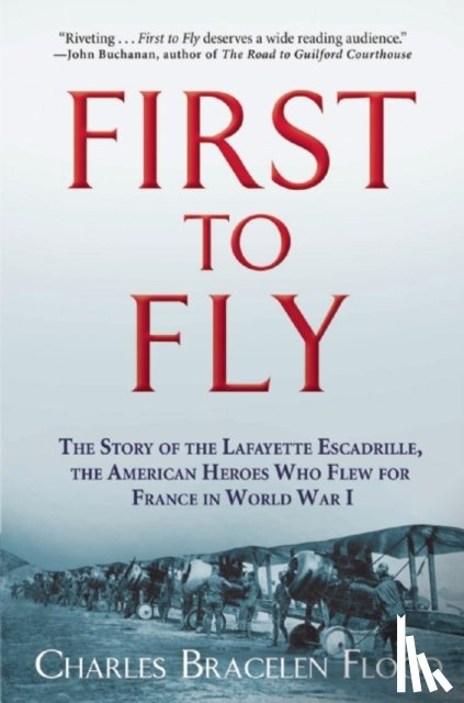 Flood, Charles Bracelen - First to Fly