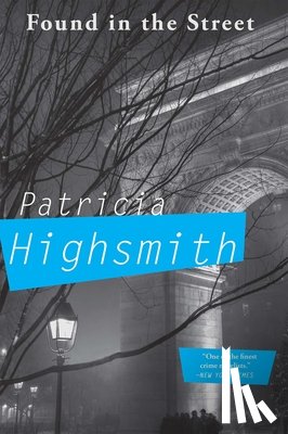 Highsmith, Patricia - Found in the Street