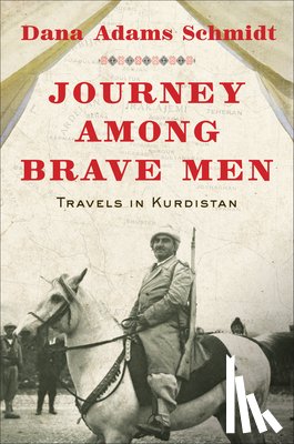 Schmidt, Dana Adams - Journey Among Brave Men
