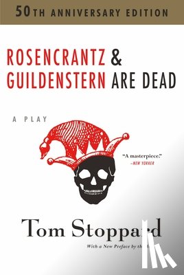 Stoppard, Tom - Rosencrantz and Guildenstern Are Dead