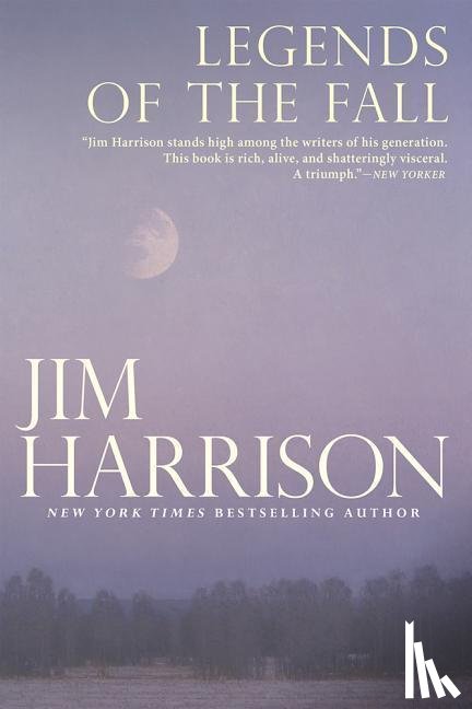 Harrison, Jim - LEGENDS OF THE FALL