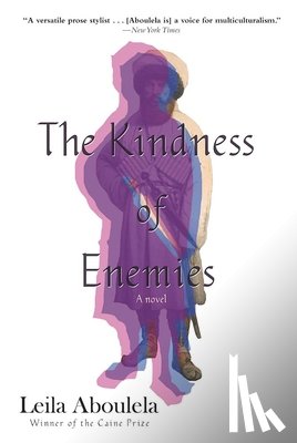 Aboulela, Leila - The Kindness of Enemies