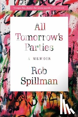 Spillman, Rob - ALL TOMORROWS PARTIES