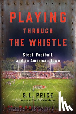 Price, S. L. - Playing Through the Whistle