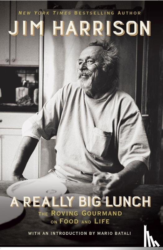 Harrison, Jim - Harrison, J: Really Big Lunch