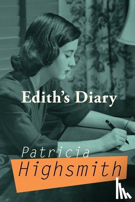Highsmith, Patricia - EDITHS DIARY