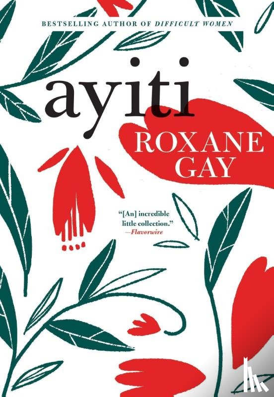 Gay, Roxane - Gay, R: Ayiti