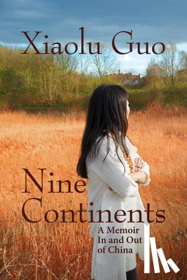 Guo, Xiaolu - Guo, X: Nine Continents