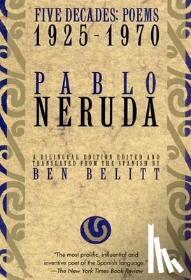 Neruda, Pablo - Five Decades: Poems 1925-1970