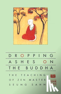 Mitchell, Stephen - Dropping Ashes on the Buddha
