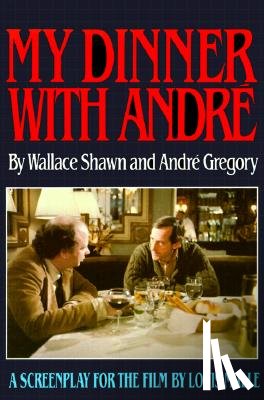 Shawn, Wallace, Gregory, Andre - MY DINNER W/ANDRE