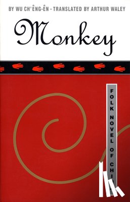 Ch'êng-Ên, Wu - Monkey: Folk Novel of China