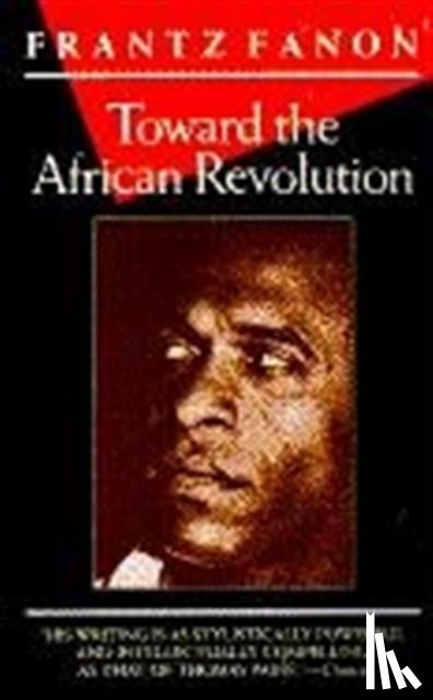 Fanon, Frantz - Toward the African Revolution