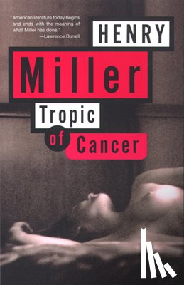 Miller, Henry - Miller, H: Tropic of Cancer