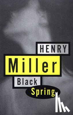 Miller, Henry - Miller, H: Black Spring
