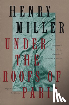 Miller, Henry - Miller, H: Under the Roofs of Paris
