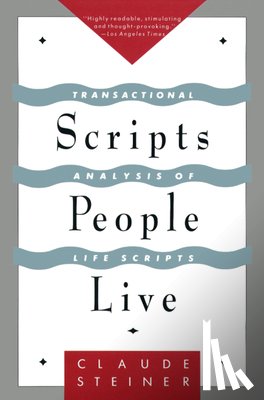 Steiner, Claude - Steiner, C: Scripts People Live