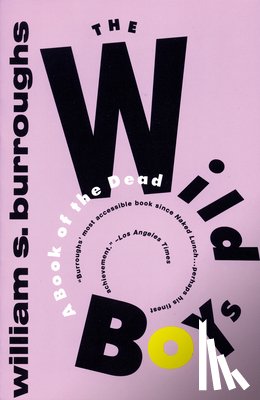 Burroughs, William S. - WILD BOYS
