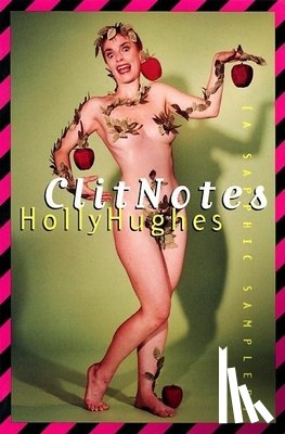 Hughes, Holly - Clit Notes: A Sapphic Sampler