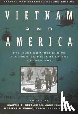 Gettleman, Marvin E. - Vietnam and America: The Most Comprehensive Documented History of the Vietnam War