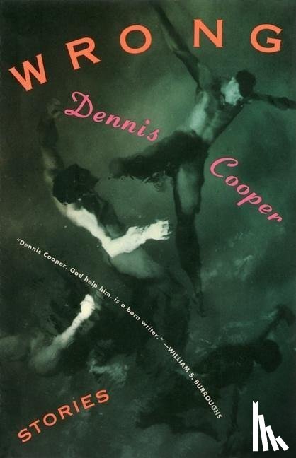 Cooper, Dennis - Cooper, D: Wrong