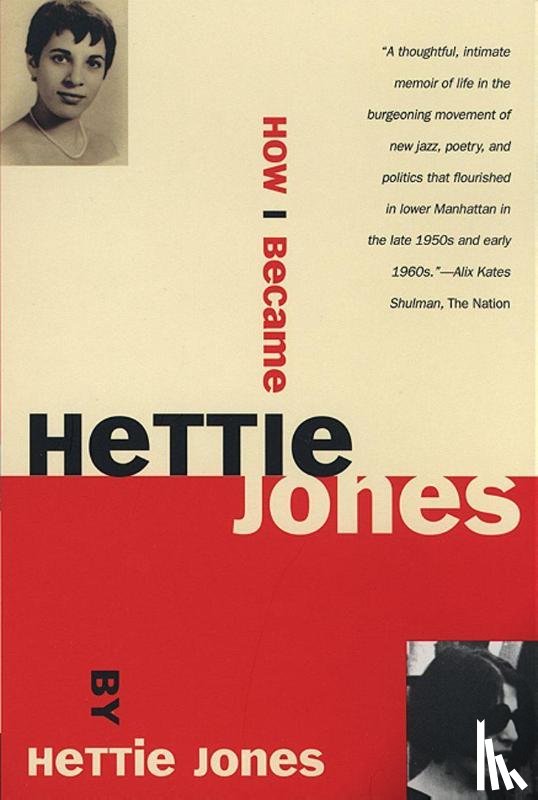 Jones, Hettie - Jones, H: How I Became Hettie Jones