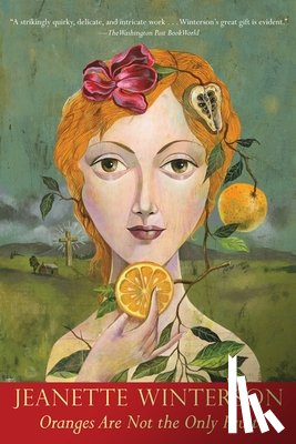 Winterson, Jeanette - Oranges Are Not the Only Fruit