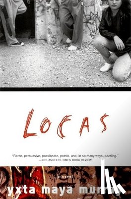 Murray, Yxta Maya - Locas