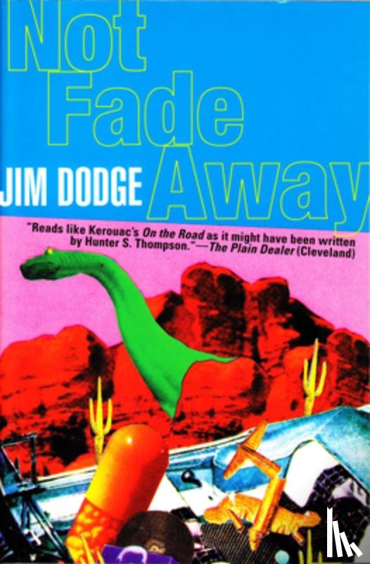Dodge, Jim - Not Fade Away