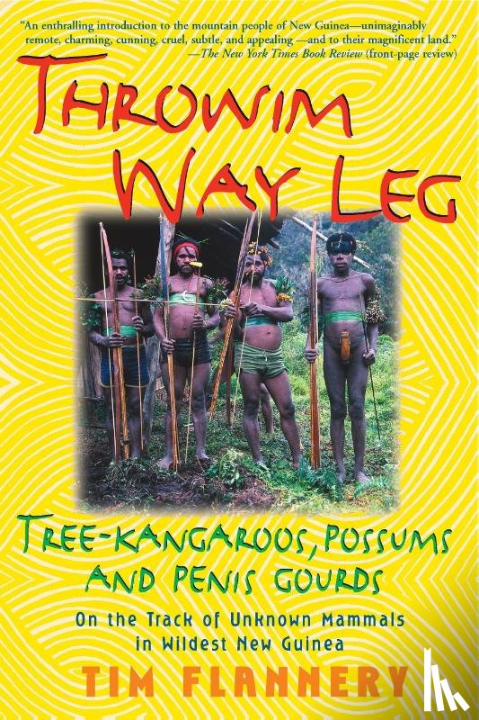 Flannery, Tim - Flannery, T: Throwim Way Leg