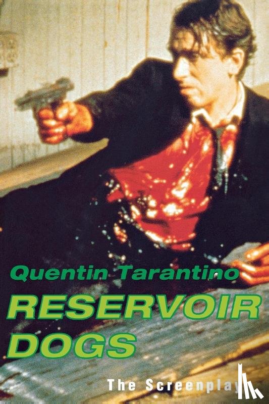 Tarantino, Quentin - Tarantino, Q: Reservoir Dogs
