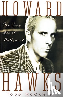 McCarthy, Todd - HOWARD HAWKS