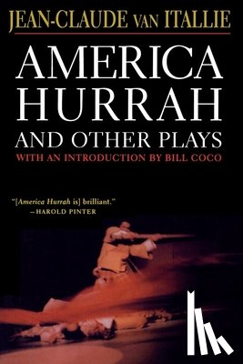 Van Itallie, Jean-Claude - America Hurrah and Other Plays: Eat Cake, the Hunter and the Bird, the Serpent, Bad Lady, the Traveler, the Tibetan Book of the Dead
