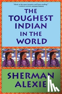 Alexie, Sherman - The Toughest Indian in the World