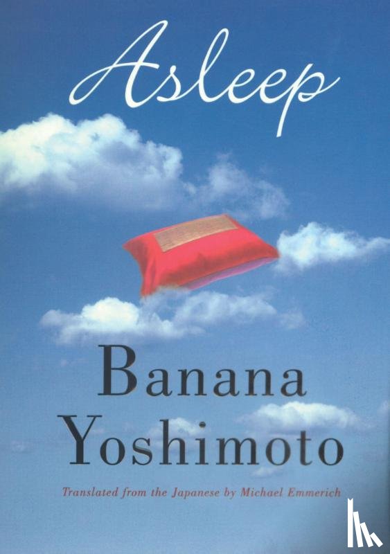 Yoshimoto, Banana - Yoshimoto, B: Asleep