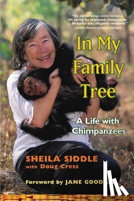 Siddle, Sheila - In My Family Tree: A Life with Chimpanzees