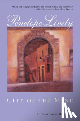 Lively, Penelope - CITY OF THE MIND