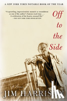 Harrison, Jim - Off to the Side