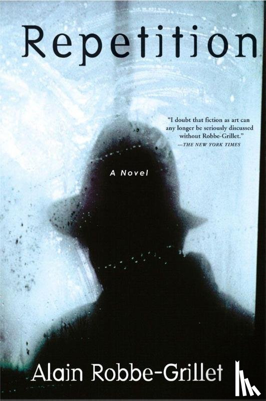 Robbe-Grillet, Alain - Robbe-Grillet, A: Repetition
