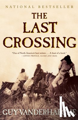 Vanderhaeghe, Guy - LAST CROSSING